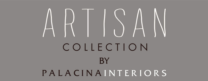 Artisan Collection By Palacina Interiors